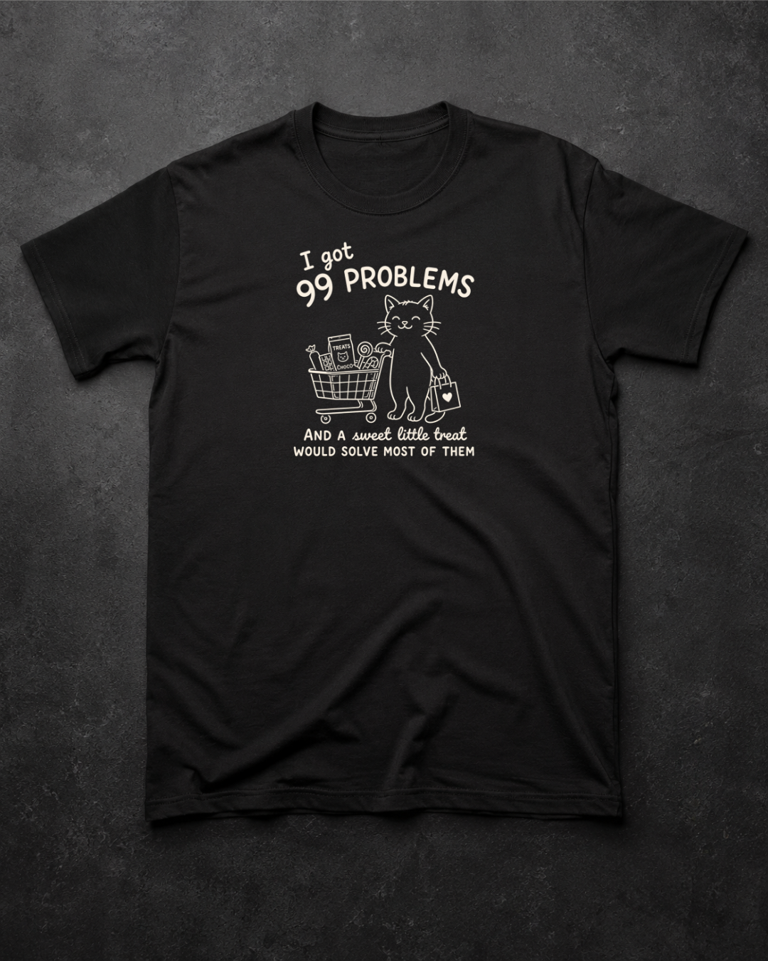 99 Problems | T-Shirt