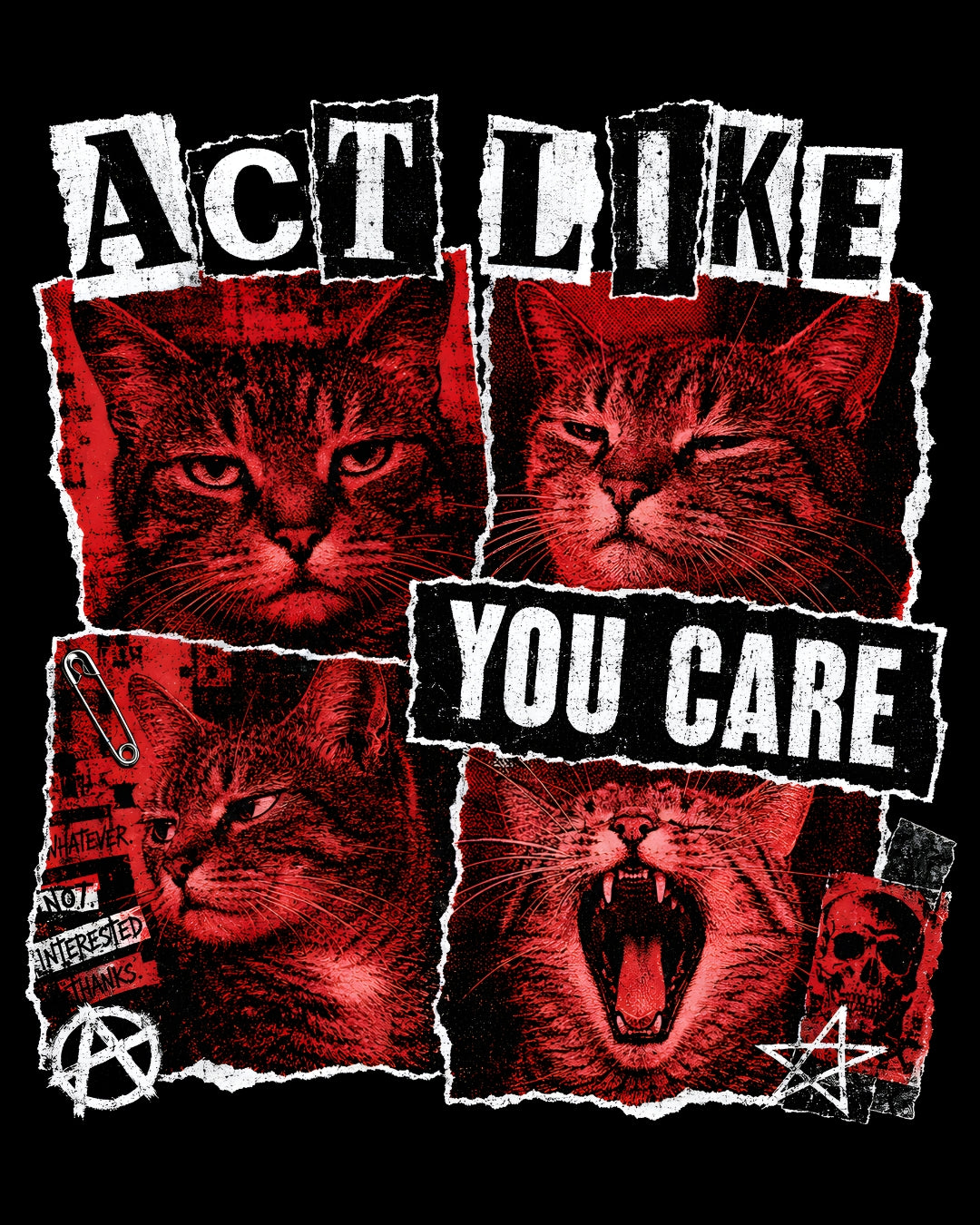 Collage of cats with text 'Act Like You Care' on a black background
