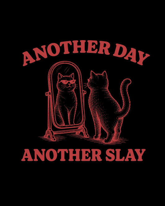 Black t-shirt with red cat graphic and text 'Another Day, Another Slay' on a black background