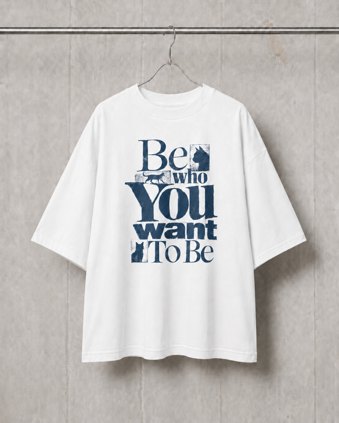 Be Who You Want | Oversized T-Shirt