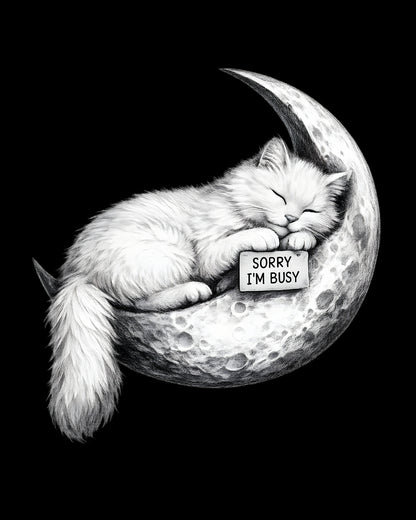 Cat sleeping on a moon with a 'Sorry I'm Busy' sign, black background