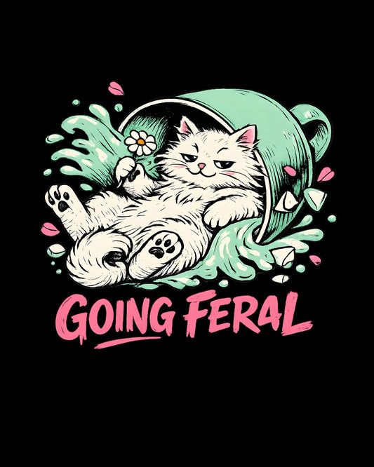Illustration of a cat in a teacup with 'Going Feral' text on a black background