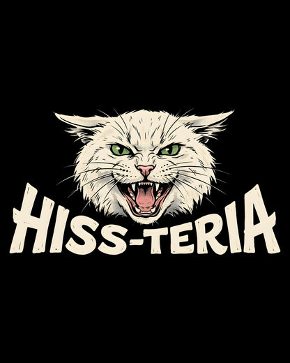 Illustration of a angry cat with the word 'HISS-TERIA' on a black background